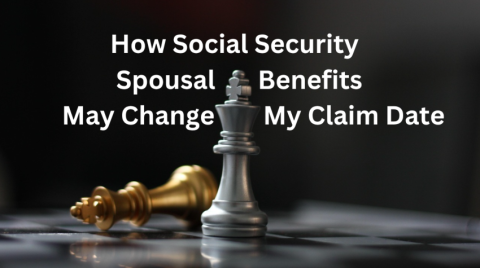 How Social Security Spousal Benefits May Change My Claim Date
