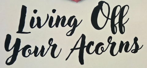 Living Off Your Acorns – A Book Review