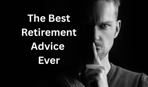 The Best Retirement Advice Ever The Best Retirement Advice Ever